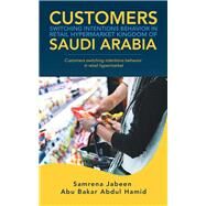 Customers Switching Intentions Behavior in Retail Hypermarket Kingdom of Saudi Arabia by Jabeen, Samrena; Hamid, Abu Bakar Abdul, 9781543752021