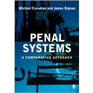 Penal Systems : A Comparative Approach by Michael Cavadino, 9780761952022
