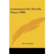 Letteratura Che Non Ha Senso by Micheli, Pietro, 9781104242022