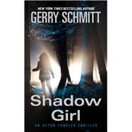 Shadow Girl by Schmitt, Gerry, 9781432862022
