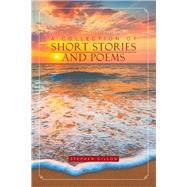 A Collection of Short Stories and Poems by Dillon, Stephen, 9781543432022