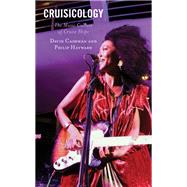 Cruisicology The Music Culture of Cruise Ships by Cashman, David; Hayward, Philip, 9781793602022