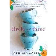 Circle of Three by Gaffney, Patricia, 9780062072023