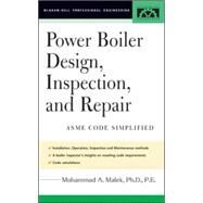 Power Boiler Design, Inspection, and Repair Per ASME Boiler and Pressure by Malek, Mohammad, 9780071432023