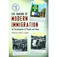 The Making of Modern Immigration by Hayes, Patrick J., 9780313392023