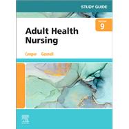 Study Guide for Adult Health Nursing by Kelly Gosnell; Kim Cooper, 9780323812023