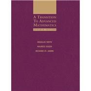 A Transition to Advanced Mathematics by Smith, Douglas; Eggen, Maurice; St. Andre, Richard, 9780495562023