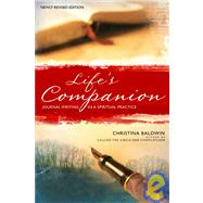 Life's Companion Journal Writing as a Spiritual Practice by BALDWIN, CHRISTINA, 9780553352023