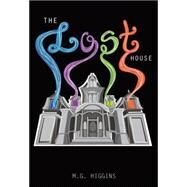 The Lost House by Higgins, M. G., 9780606362023