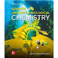 General, Organic, & Biological Chemistry by Janice Gorzynski Smith, 9781260732023