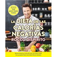 La dieta de las caloras negativas by DiSpirito, Rocco, 9786075272023