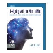 Designing With the Mind in Mind by Johnson, Jeff, 9780128182024