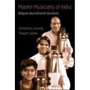 Master Musicians of India: Hereditary Sarangi Players Speak by Qureshi; Regula Burckhardt, 9780415972024