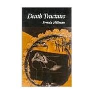 Death Tractates by Hillman, Brenda, 9780819512024