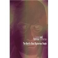 World's Most Mysterious People by Fanthorpe, R. Lionel; Fanthorpe, Patricia A., 9780888822024