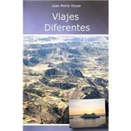 Viajes diferentes / Different trips by Santos, Juan Maria Hoyas, 9781505962024