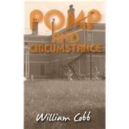 Pomp and Circumstance by Cobb, William, 9781604892024