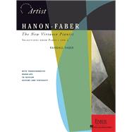 Hanon-Faber: The New Virtuoso Pianist Selections from Parts 1 and 2 by Faber, Randall, 9781616772024