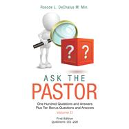 Ask the                Pastor by Roscoe L. DeChalus M. Min., 9781664292024