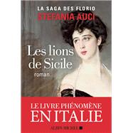 Les Florio - tome 1 - Les Lions de Sicile by Stefania Auci, 9782226442024