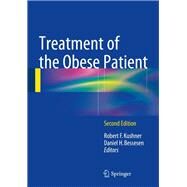 Treatment of the Obese Patient by Kushner, Robert F.; Bessesen, Daniel H., 9781493912025