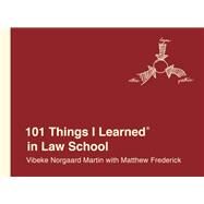 101 Things I Learned in Law School by Norgaard Martin, Vibeke; Frederick, Matthew, 9781524762025