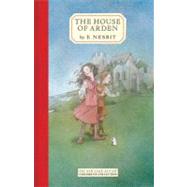 The House of Arden by NESBIT, E., 9781590172025