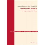 Image et philosophie by Dumont, Augustin; Wiame, Aline, 9782875742025
