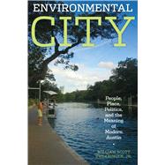 Environmental City by Swearingen, William Scott, Jr., 9780292722026