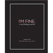 I'm Fine by Jones, Dianne Morris; Ghali, Monica N.; Knepper, Catherine, 9781493522026