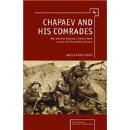 Chapaev and His Comrades by Brintlinger, Angela, 9781618112026
