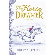 The Horse Dreamer by Surplice, Holly; Surplice, Holly, 9798225062026