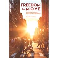 Freedom to Move by Alan Cunningham, 9781626712027