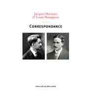Correspondance Maritain-Massignon (1913-1962) by Jacques Maritain; Louis Massignon, 9782220092027