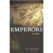 Emperors Don't Die in Bed by Meijer,Fik, 9780415312028