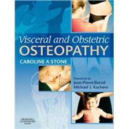 Visceral and Obstetric Osteopathy by Stone, Caroline A., 9780443102028