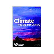 Climate: Into the 21st Century by Edited by William Burroughs, 9780521792028