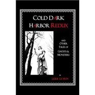 Cold Dark Harbor Redux by Le Mon, Leslie, 9781502332028