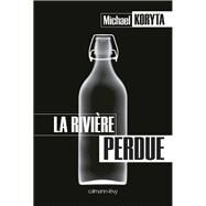 La Rivire perdue by Michael Koryta, 9782702142028