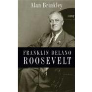 Franklin Delano Roosevelt by Brinkley, Alan, 9780199732029