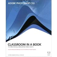 Adobe Photoshop CS3 Classroom in a Book by Adobe Creative Team, 9780321492029