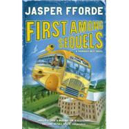 First Among Sequels by Fforde, Jasper, 9780340752029