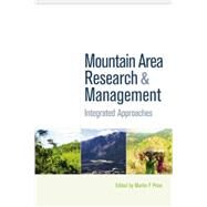 Mountain Area Research and Management: Integrated Approaches by Price,Martin F., 9781138002029