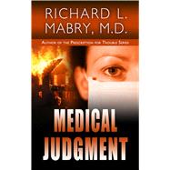 Medical Judgment by Richard L. Mabry, 9781410492029