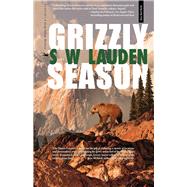 Grizzly Season A Greg Salem Mystery by Lauden, S W, 9781945572029