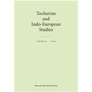 Tocharian and Indo-European Studies 2014 by Olsen, Birgit Anette; Peyrot, Michal; Pinault, Georges-Jean; Olander, Thomas, 9788763542029
