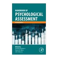Handbook of Psychological Assessment by Goldstein, Gerald; Allen, Daniel N.; Deluca, John, 9780128022030