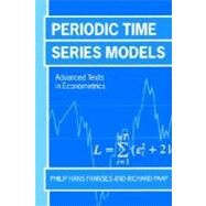 Periodic Time Series Models by Franses, Philip Hans; Paap, Richard, 9780199242030