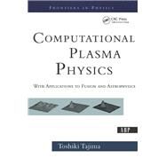 Computational Plasma Physics by Tajima, Toshi, 9780367092030