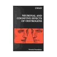 Neuronal and Cognitive Effects of Oestrogens by Chadwick, Derek J.; Goode, Jamie A., 9780471492030